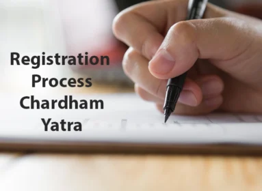 Chardham Yatra Registration Process